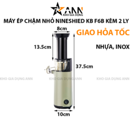 Máy Ép Chậm Nhỏ Nineshied KB F6B Máy Ép Trái Cây Kèm 2 Ly Nhựa 37.5x10cm - MECN01