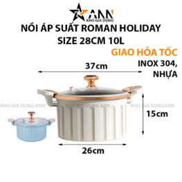 Nồi Áp Suất Roman Holiday Size 28 10L Sử Dụng Cho Mọi Loại Bếp - NASROMAN