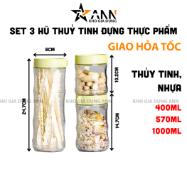 Set 3 Hũ Thủy Tinh Đựng Thực Phẩm - Lọ Thủy Tinh Cao Cấp 400 - 570ml - 1000ml - HTTDTP3