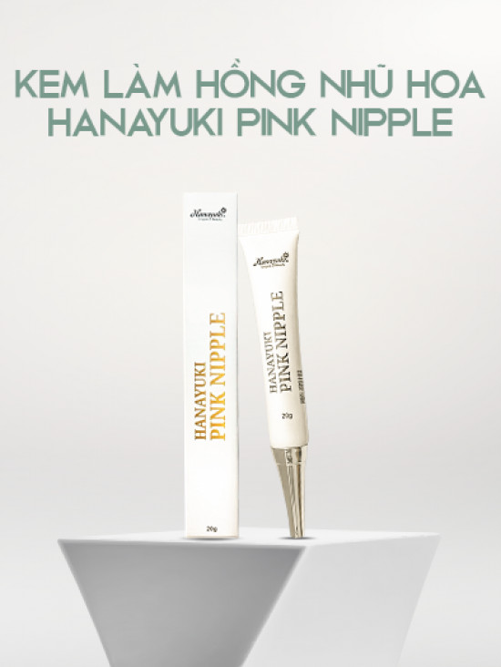 Kem làm hồng nhũ hoa Hanayuki Pink Nipple 20g