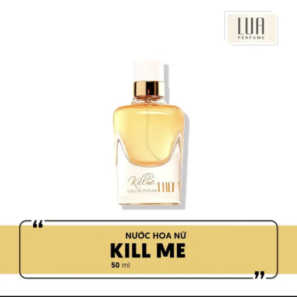 Nước Hoa Nữ Xạ Hương Bì Kill Me Lua Perfume